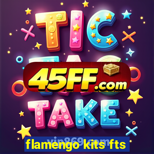 flamengo kits fts